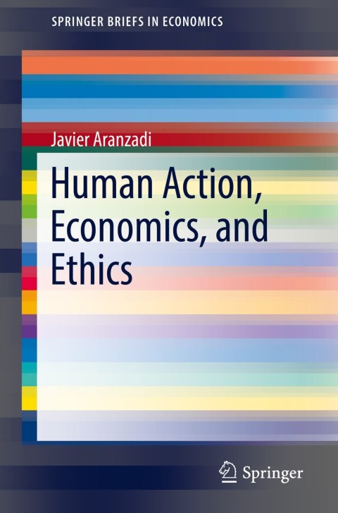 Cover image for book Human Action, Economics, and Ethics