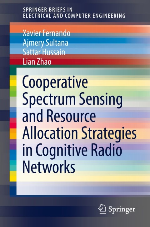 Cover image for book Cooperative Spectrum Sensing and Resource Allocation Strategies in Cognitive Radio Networks