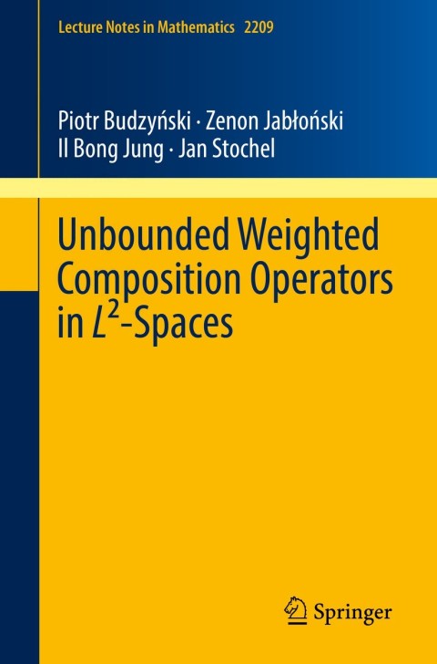 Cover image for book Unbounded Weighted Composition Operators in L²-Spaces