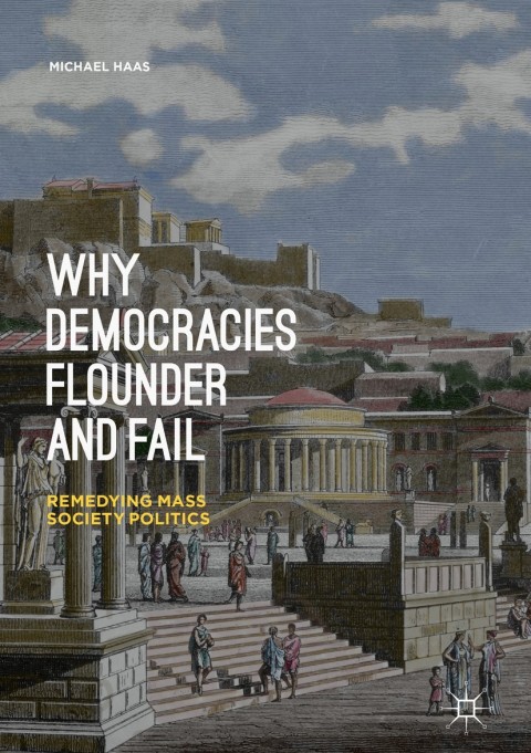 Cover image for book Why Democracies Flounder and Fail