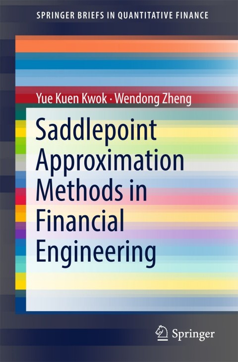 Cover image for book Saddlepoint Approximation Methods in Financial Engineering