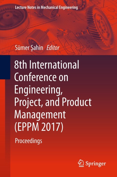Cover image for book 8th International Conference on Engineering, Project, and Product Management (EPPM 2017)