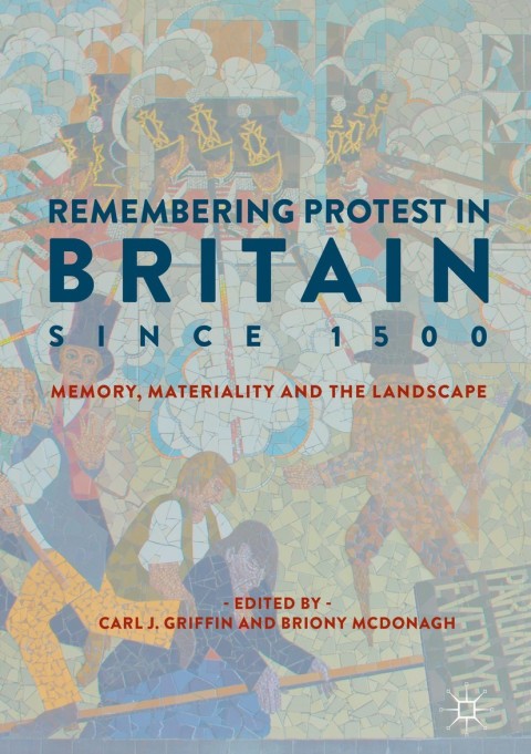 Cover image for book Remembering Protest in Britain since 1500