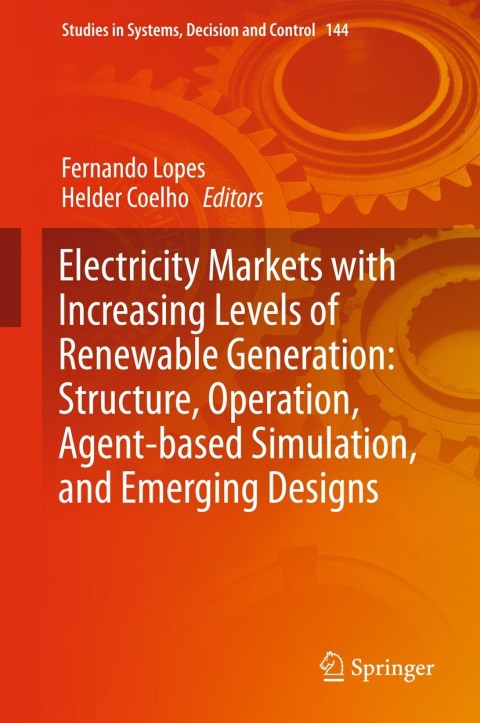 Cover image for book Electricity Markets with Increasing Levels of Renewable Generation: Structure, Operation, Agent-based Simulation, and Emerging Designs