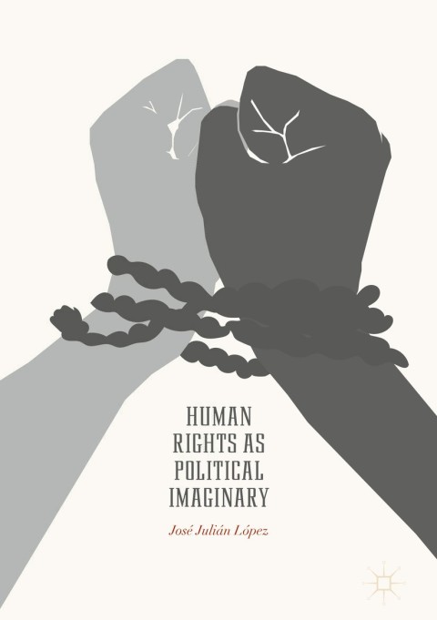 Cover image for book Human Rights as Political Imaginary