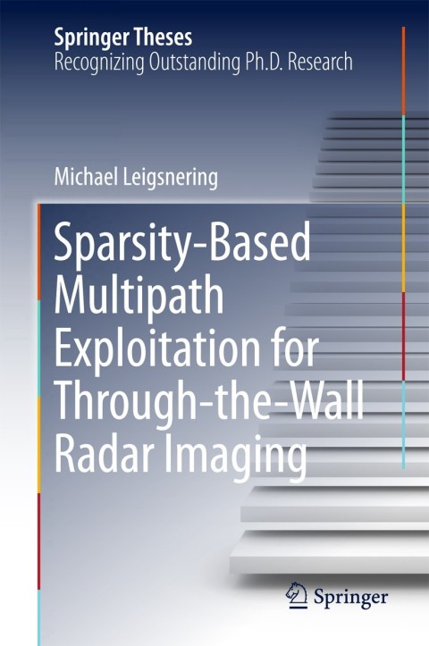 Cover image for book Sparsity-Based Multipath Exploitation for Through-the-Wall Radar Imaging