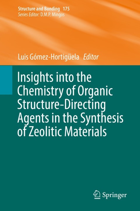 Cover image for book Insights into the Chemistry of Organic Structure-Directing Agents in the Synthesis of Zeolitic Materials