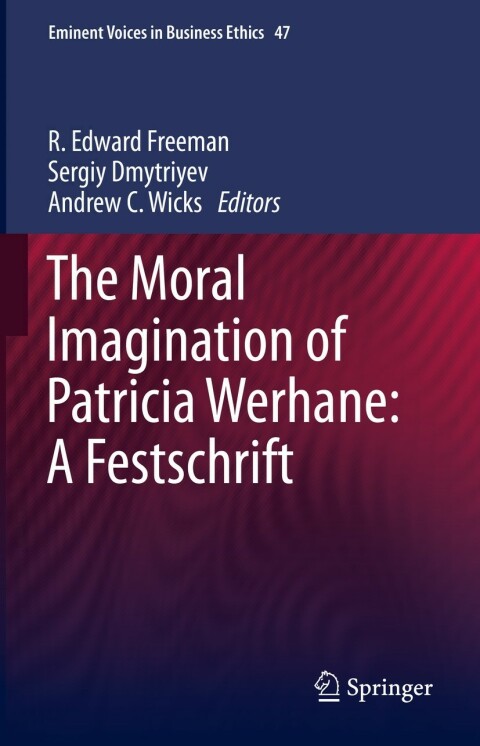Cover image for book The Moral Imagination of Patricia Werhane: A Festschrift