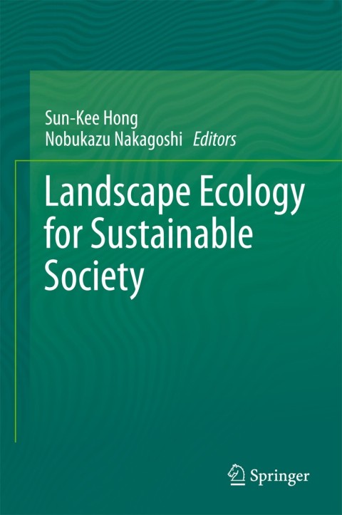Cover image for book Landscape Ecology for Sustainable Society