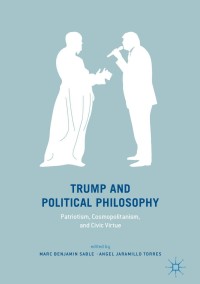 Titelbild: Trump and Political Philosophy 9783319744261