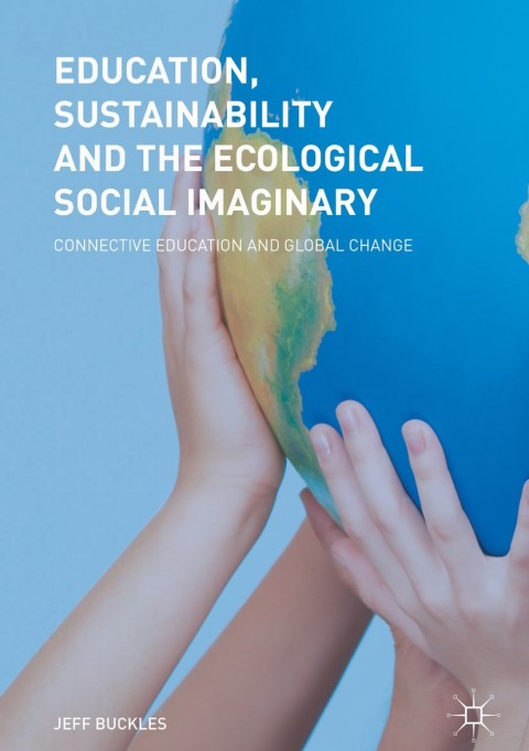 Cover image for book Education, Sustainability and the Ecological Social Imaginary