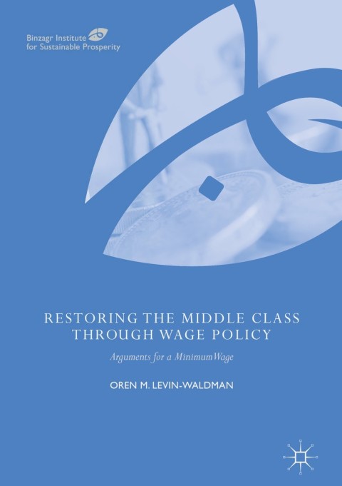 Cover image for book Restoring the Middle Class through Wage Policy