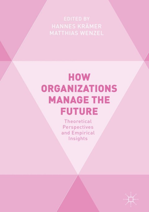 Cover image for book How Organizations Manage the Future