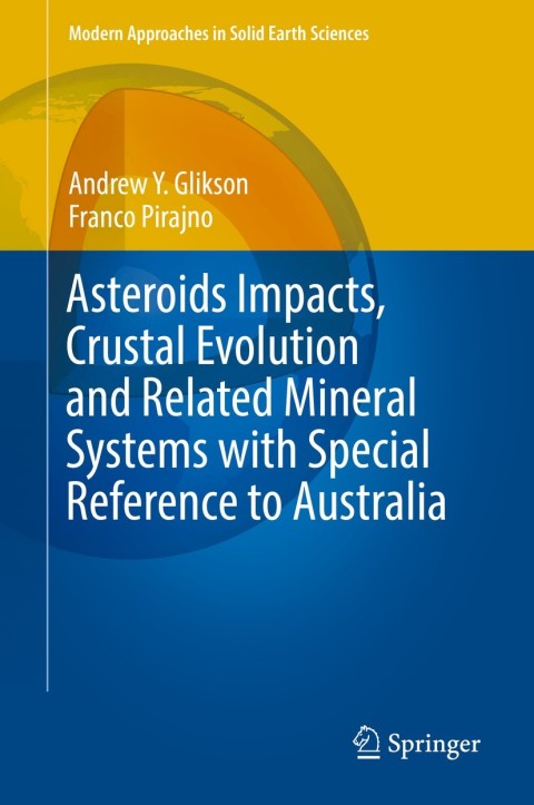Cover image for book Asteroids Impacts, Crustal Evolution and Related Mineral Systems with Special Reference to Australia