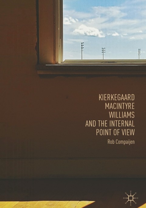 Cover image for book Kierkegaard, MacIntyre, Williams, and the Internal Point of View