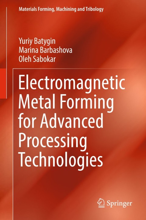Cover image for book Electromagnetic Metal Forming for Advanced Processing Technologies