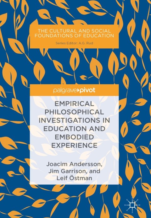 Cover image for book Empirical Philosophical Investigations in Education and Embodied Experience