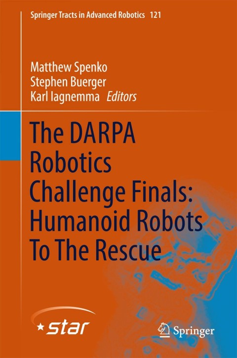 Cover image for book The DARPA Robotics Challenge Finals: Humanoid Robots To The Rescue