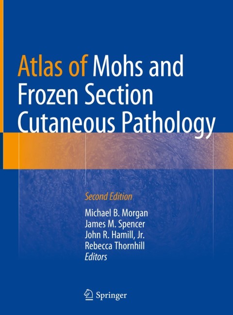 Cover image for book Atlas of Mohs and Frozen Section Cutaneous Pathology