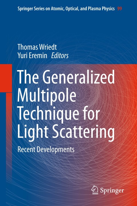 Cover image for book The Generalized Multipole Technique for Light Scattering