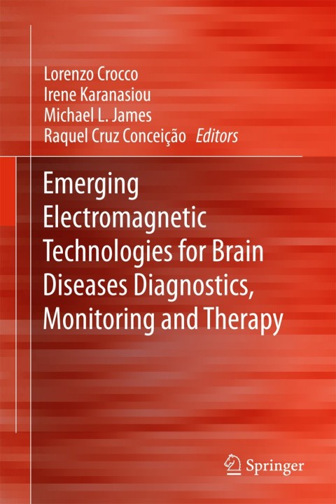 Cover image for book Emerging Electromagnetic Technologies for Brain Diseases Diagnostics, Monitoring and Therapy