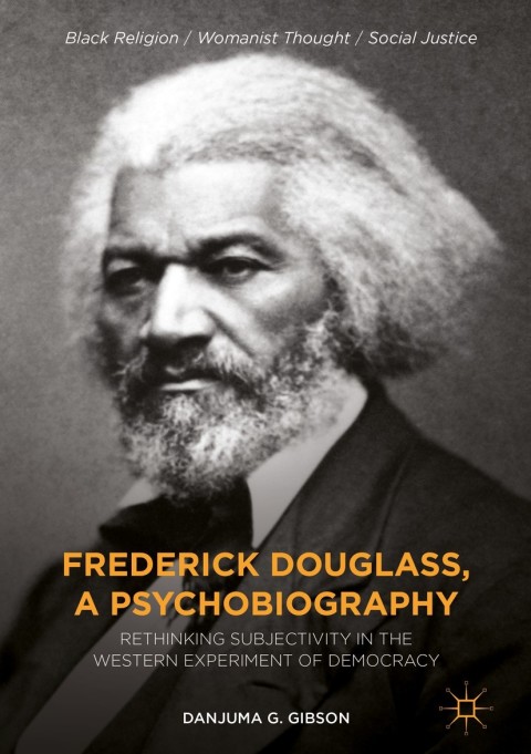 Cover image for book Frederick Douglass, a Psychobiography