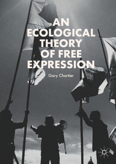 An Ecological Theory of Free Expression 