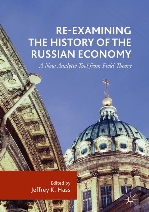 Cover image for book Re-Examining the History of the Russian Economy