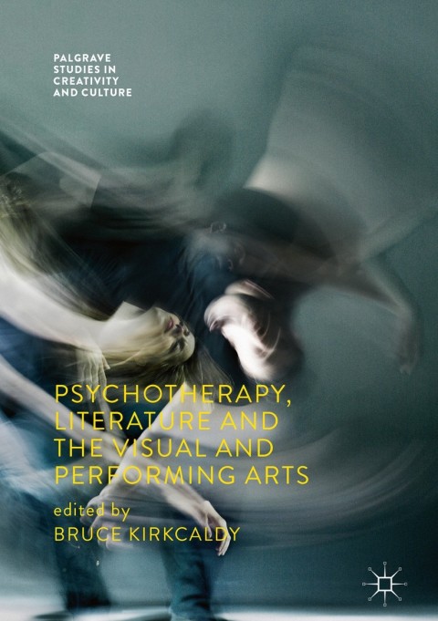 Cover image for book Psychotherapy, Literature and the Visual and Performing Arts