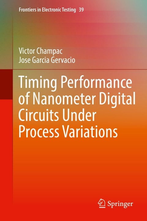 Cover image for book Timing Performance of Nanometer Digital Circuits Under Process Variations