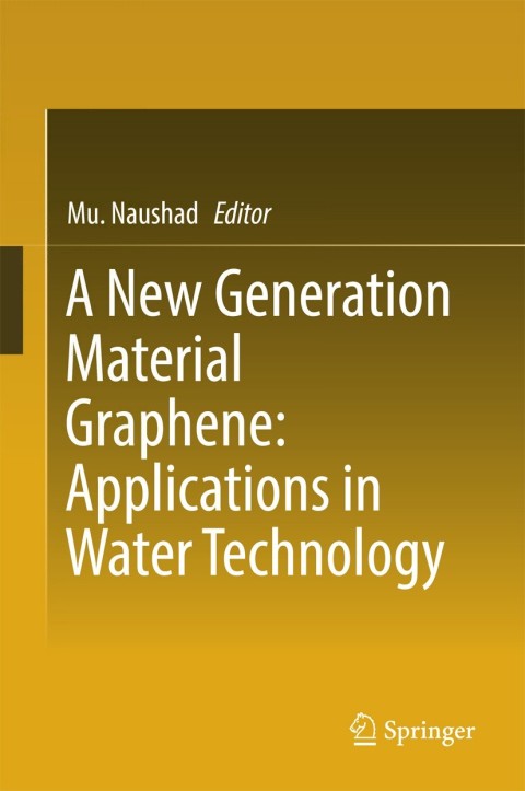 Cover image for book A New Generation Material Graphene: Applications in Water Technology