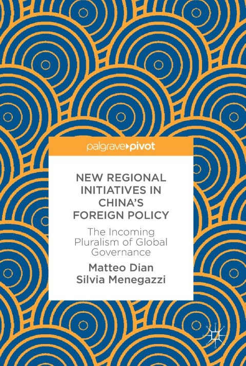 Cover image for book New Regional Initiatives in China’s Foreign Policy