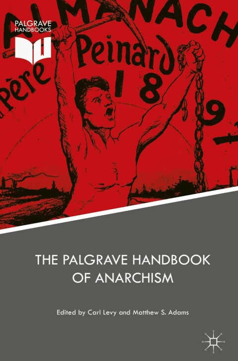 Cover image for book The Palgrave Handbook of Anarchism