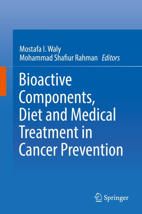 Cover image for book Bioactive Components, Diet and Medical Treatment in Cancer Prevention