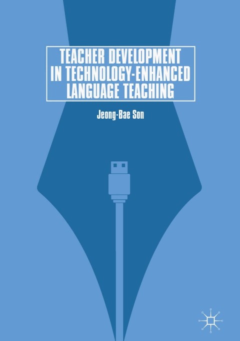 Cover image for book Teacher Development in Technology-Enhanced Language Teaching