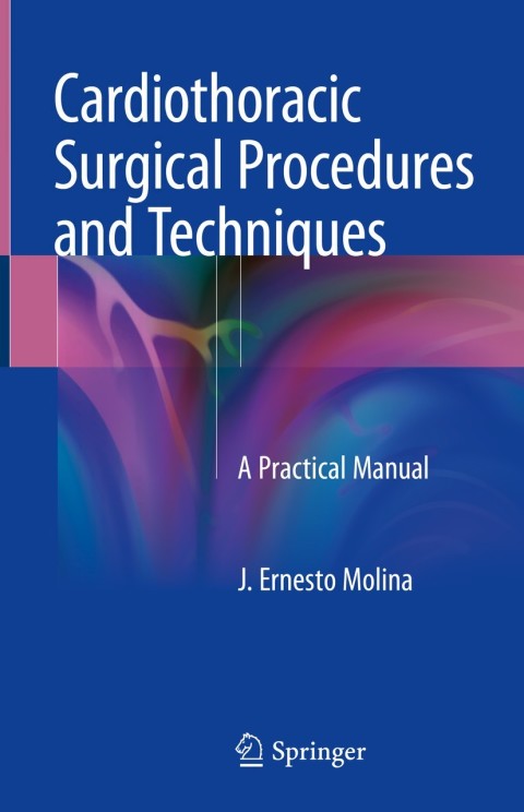 Cover image for book Cardiothoracic Surgical Procedures and Techniques