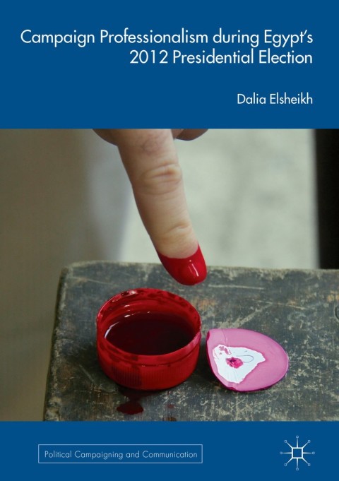 Cover image for book Campaign Professionalism during Egypt’s 2012 Presidential Election