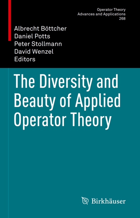 Cover image for book The Diversity and Beauty of Applied Operator Theory