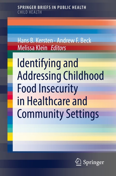 Cover image for book Identifying and Addressing Childhood Food Insecurity in Healthcare and Community Settings