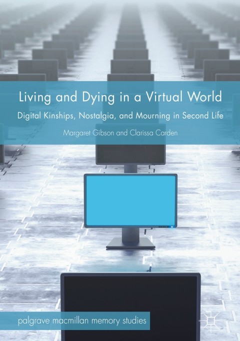 Cover image for book Living and Dying in a Virtual World