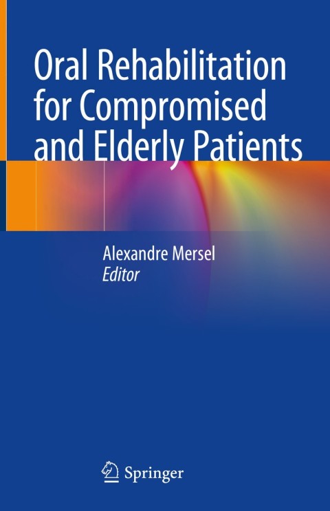Cover image for book Oral Rehabilitation for Compromised and Elderly Patients
