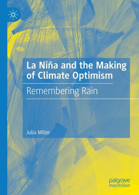 Cover image for book La Niña and the Making of Climate Optimism