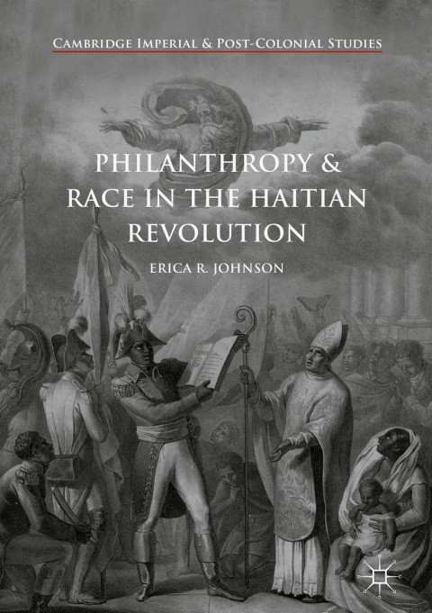 Cover image for book Philanthropy and Race in the Haitian Revolution