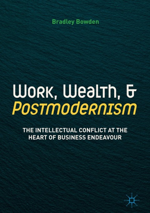 Cover image for book Work, Wealth, and Postmodernism