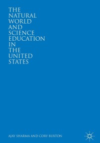 Titelbild: The Natural World and Science Education in the United States 9783319761855