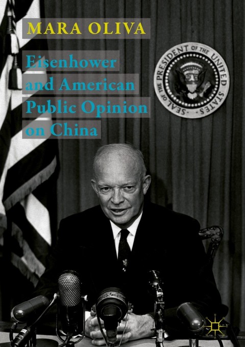 Cover image for book Eisenhower and American Public Opinion on China