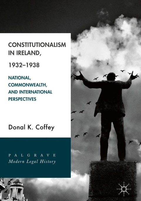 Constitutionalism in Ireland, 1932â1938 
