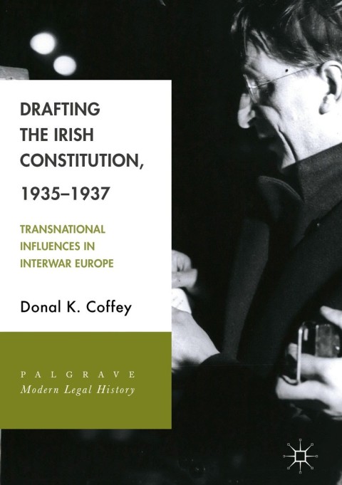 Drafting the Irish Constitution, 1935â1937 