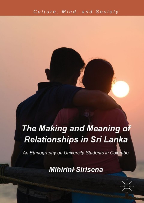 Cover image for book The Making and Meaning of Relationships in Sri Lanka