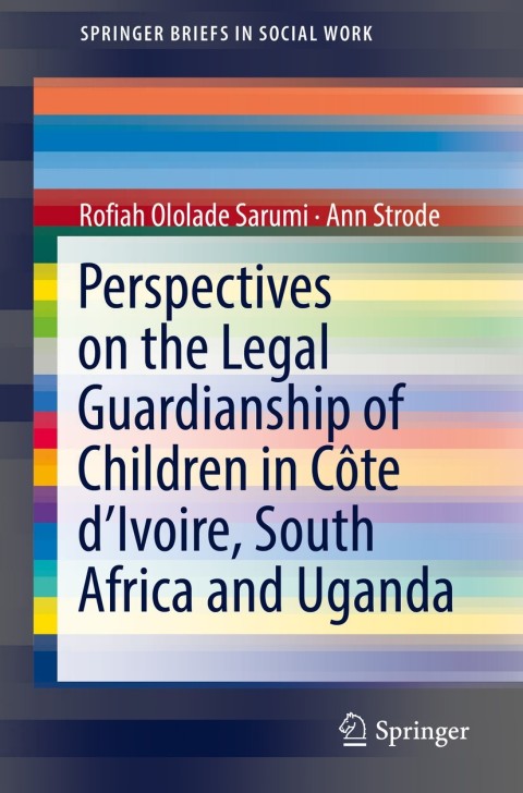 Cover image for book Perspectives on the Legal Guardianship of Children in Côte d'Ivoire, South Africa, and Uganda